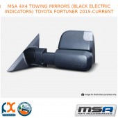 MSA 4X4 TOWING MIRRORS (BLACK ELECTRIC INDICATORS) FITS TOYOTA FORTUNER 2015-C